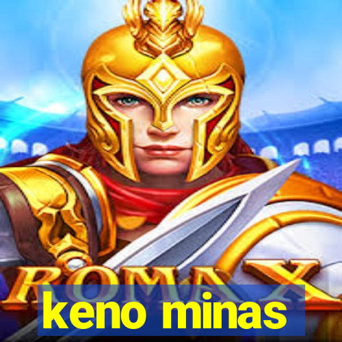 keno minas