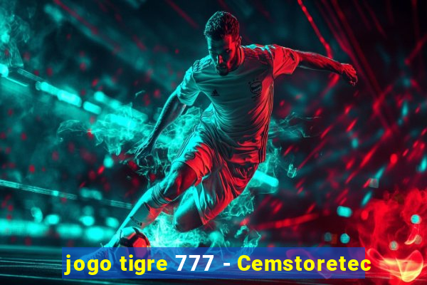 jogo tigre 777 - Cemstoretec