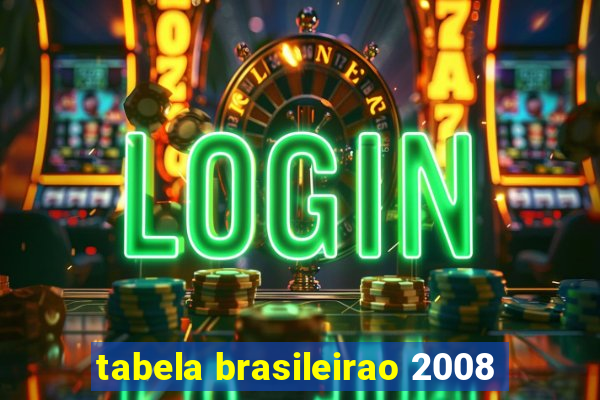 tabela brasileirao 2008