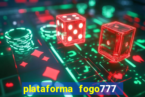 plataforma fogo777    confi  vel