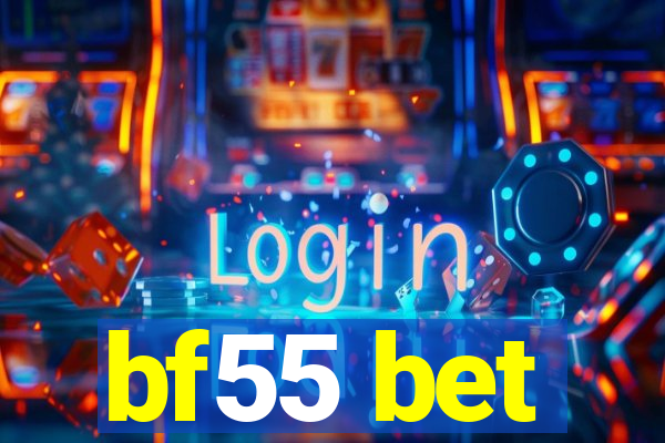 bf55 bet