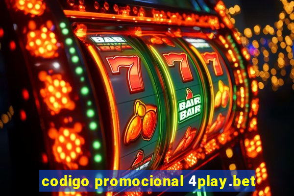 codigo promocional 4play.bet