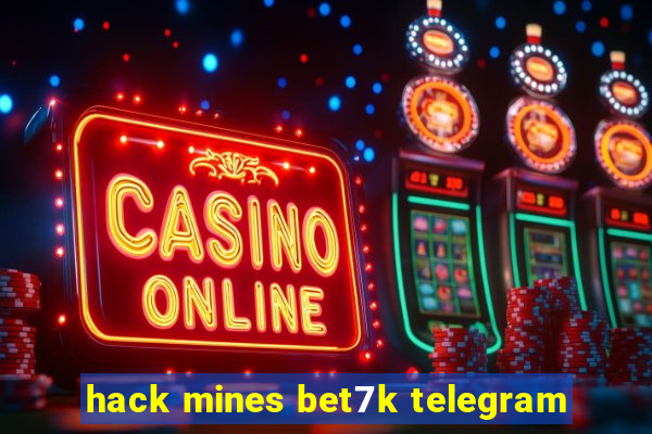 hack mines bet7k telegram