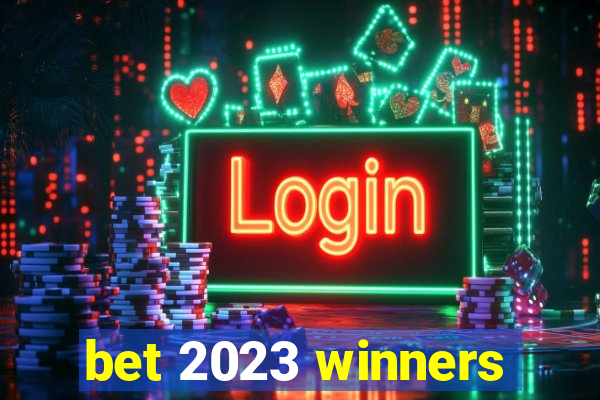 bet 2023 winners