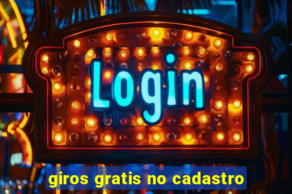 giros gratis no cadastro