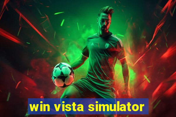 win vista simulator