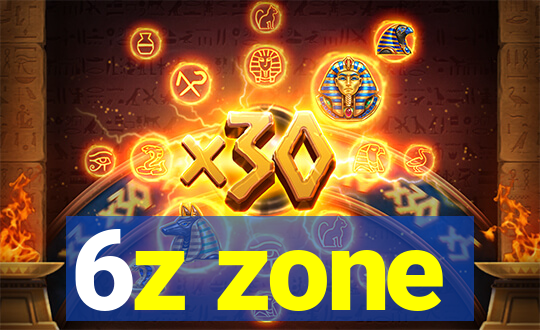 6z zone