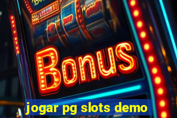 jogar pg slots demo