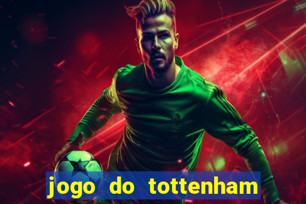 jogo do tottenham hoje palpite