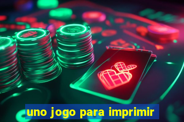 uno jogo para imprimir