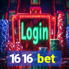 1616 bet