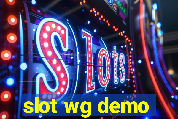 slot wg demo