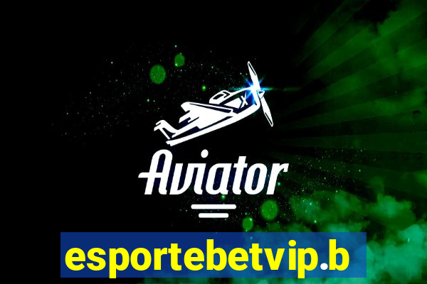 esportebetvip.bet