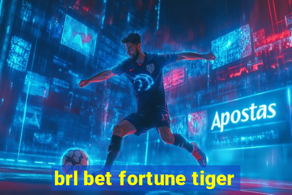 brl bet fortune tiger