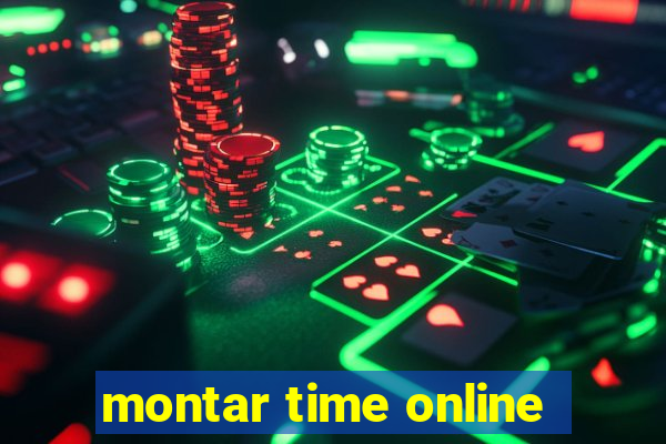 montar time online