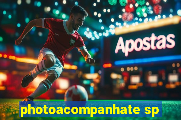 photoacompanhate sp