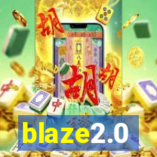 blaze2.0