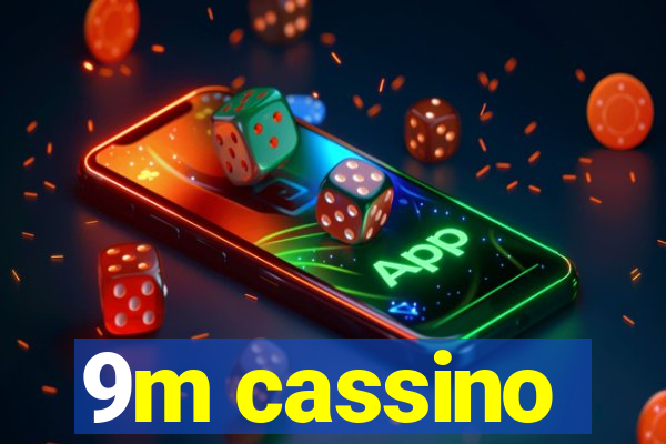 9m cassino