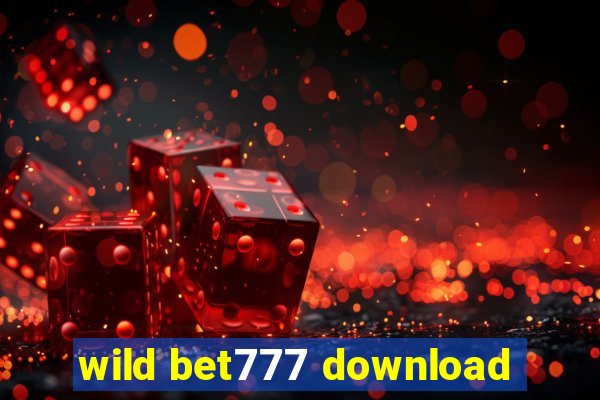 wild bet777 download