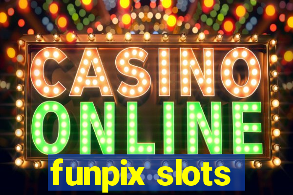 funpix slots