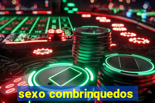 sexo combrinquedos