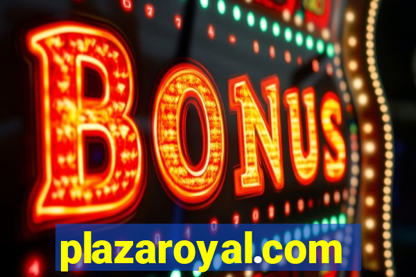 plazaroyal.com