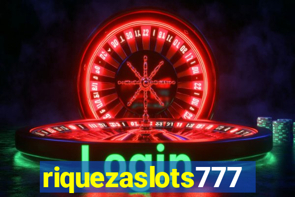 riquezaslots777