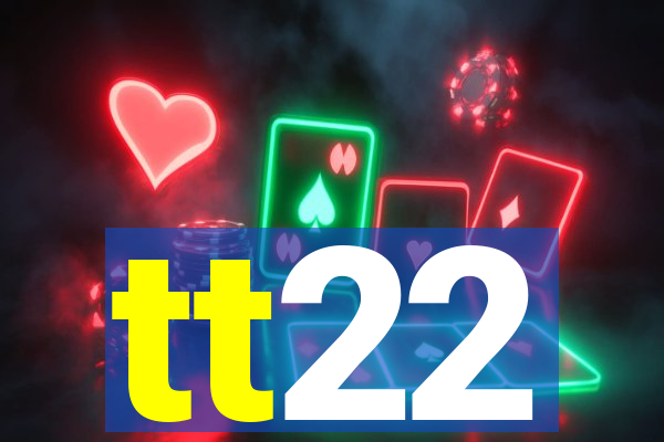 tt22