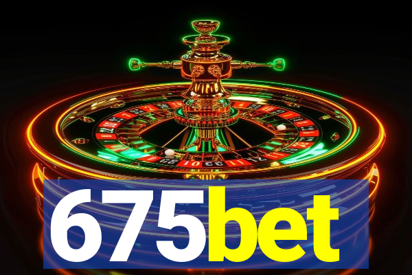 675bet