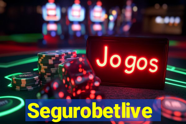 Segurobetlive