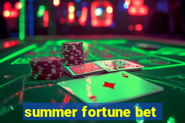 summer fortune bet