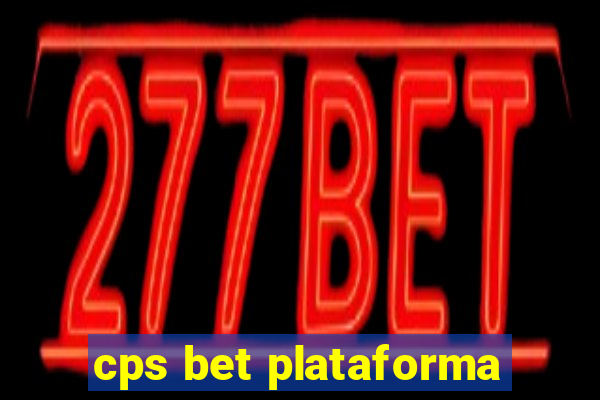cps bet plataforma