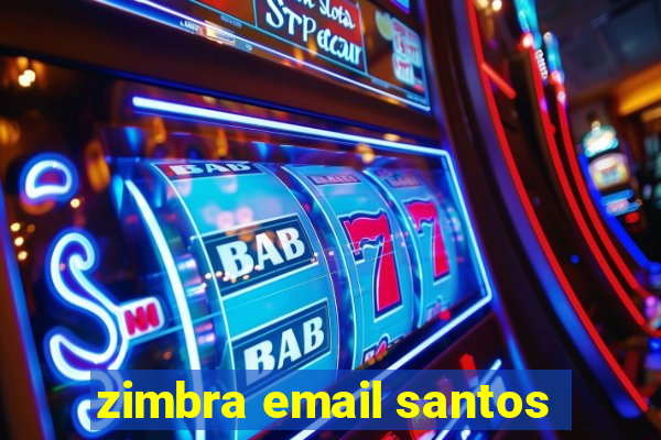 zimbra email santos