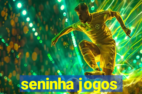 seninha jogos
