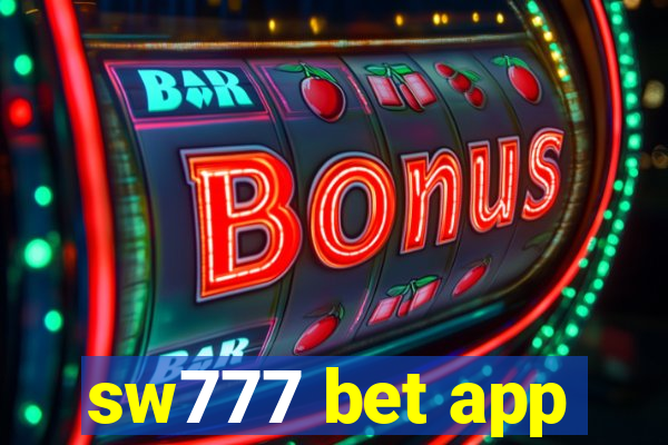 sw777 bet app