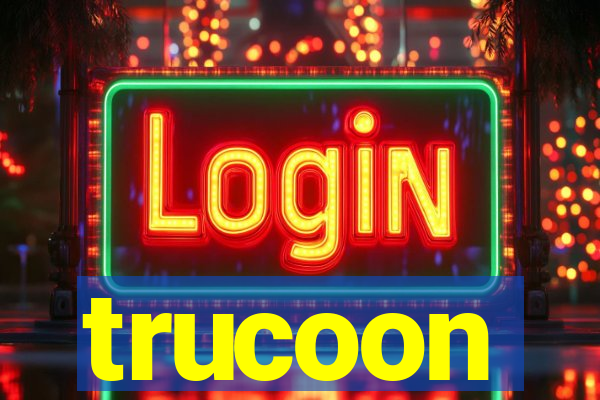 trucoon