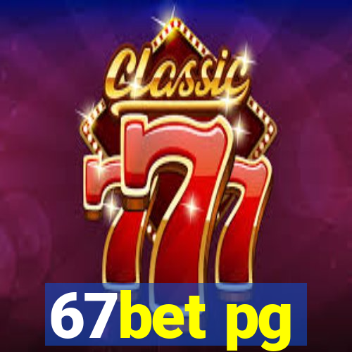 67bet pg