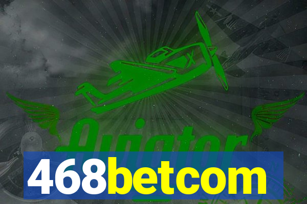 468betcom