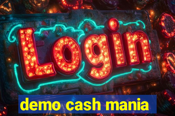demo cash mania