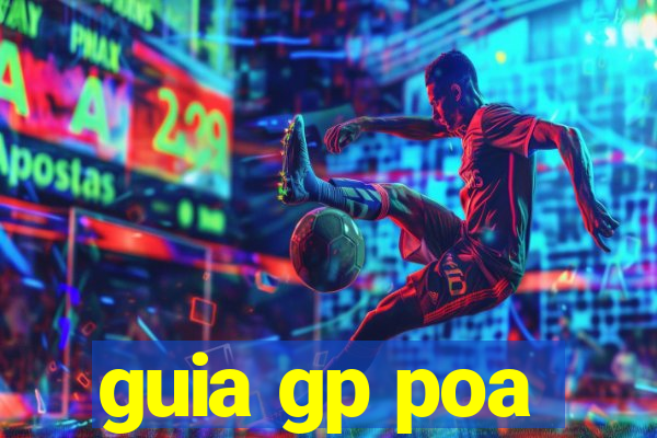 guia gp poa