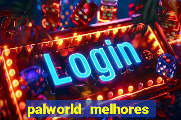 palworld melhores pals para trabalho