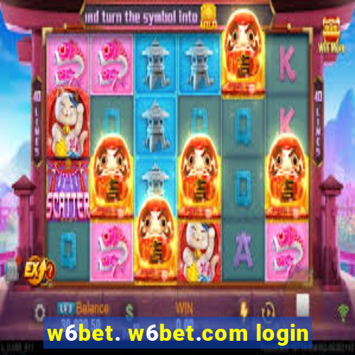 w6bet. w6bet.com login