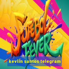 kevlin santos telegram