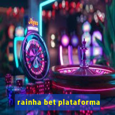 rainha bet plataforma