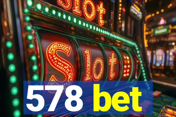 578 bet