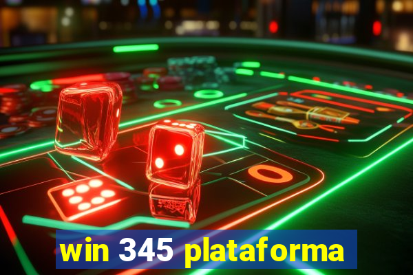 win 345 plataforma