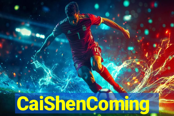 CaiShenComing