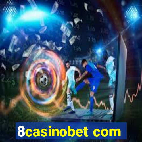 8casinobet com