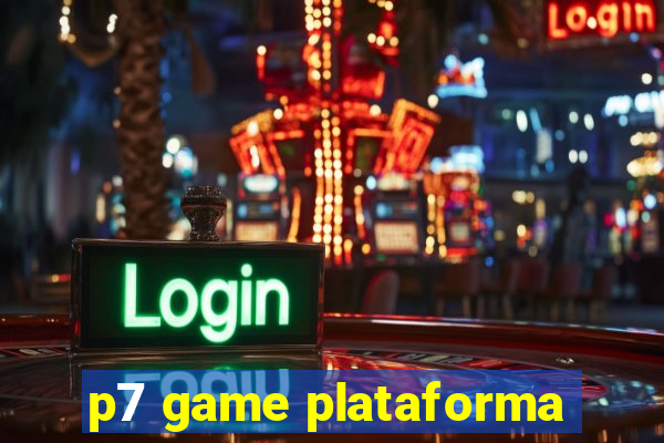 p7 game plataforma