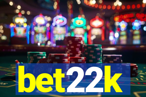 bet22k